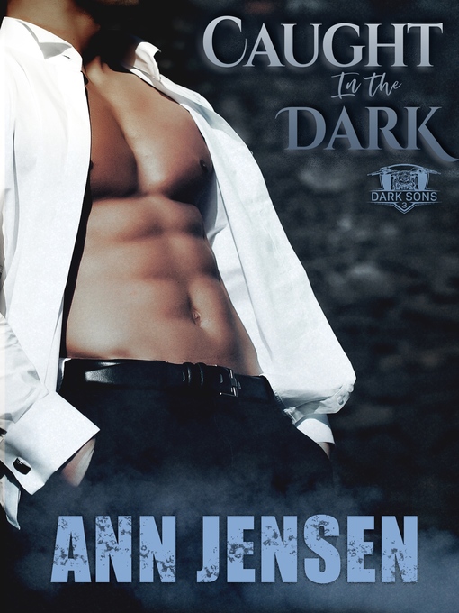 Title details for Caught in the Dark by Ann Jensen - Wait list